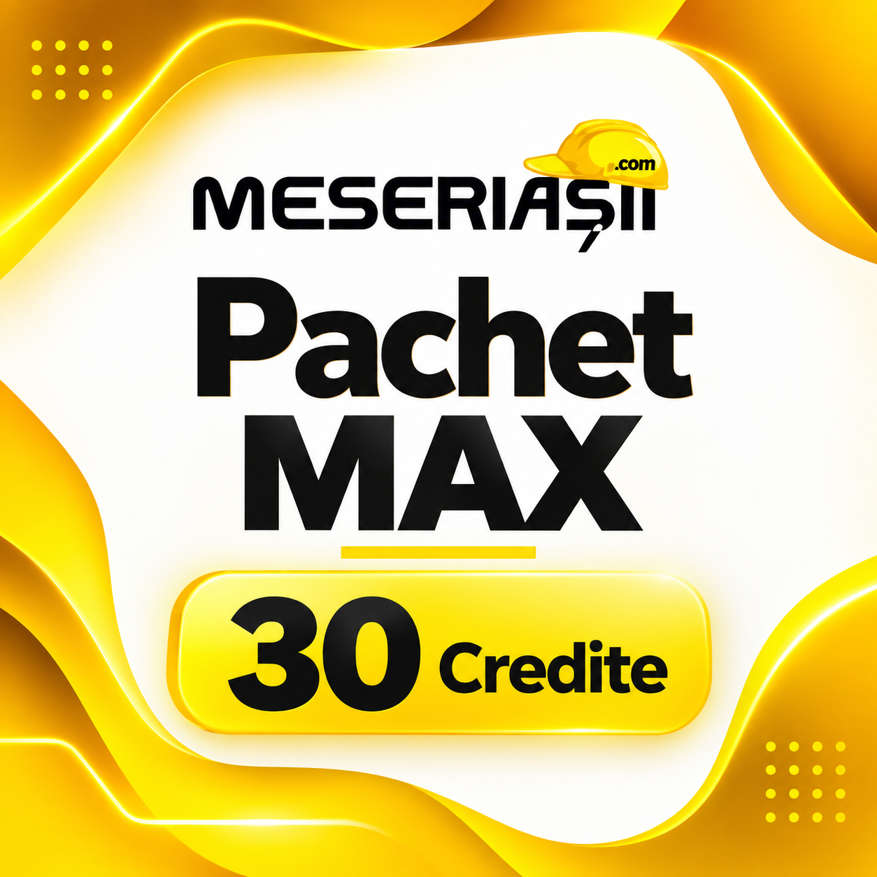 Pachet MAX- 30 credite